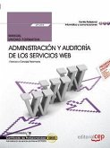 Manual de administración y auditoría de los servicios web : certificados de profesionalidad : administración de servicios de internet