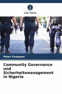 Community Governance und Sicherheitsmanagement in Nigeria - Finebone, Peter