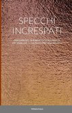 SPECCHI INCRESPATI