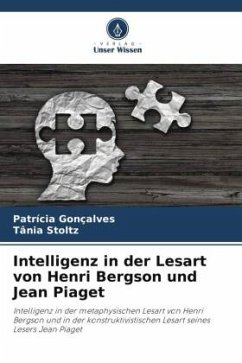 Intelligenz in der Lesart von Henri Bergson und Jean Piaget - Gonçalves, Patrícia;Stoltz, Tania