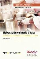 Elaboración culinaria básica : operaciones básicas de cocina - Sancho Frías, José Amador; Molina Molina, José Antonio