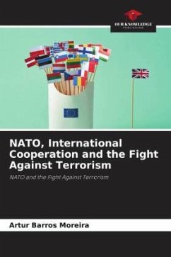 NATO, International Cooperation and the Fight Against Terrorism - Barros Moreira, Artur