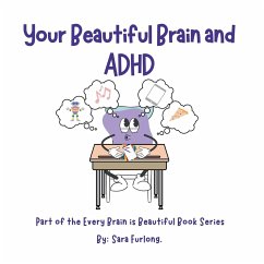 Your Beautiful Brain and ADHD - Furlong, Sara