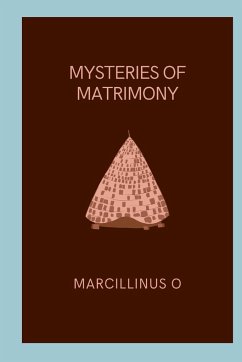 Mysteries of Matrimony - O, Marcillinus