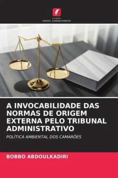 A INVOCABILIDADE DAS NORMAS DE ORIGEM EXTERNA PELO TRIBUNAL ADMINISTRATIVO - ABDOULKADIRI, BOBBO