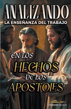 Analizando la Enseñanza del Trabajo en los Hechos de los Apóstoles - Bíblicos, Sermones