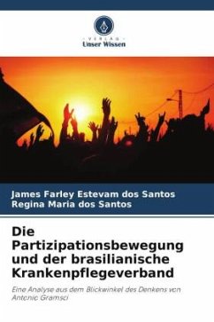Die Partizipationsbewegung und der brasilianische Krankenpflegeverband - dos Santos, James Farley Estevam;Santos, Regina Maria dos