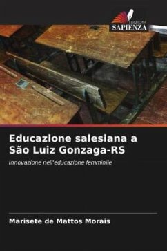 Educazione salesiana a São Luiz Gonzaga-RS - de Mattos Morais, Marisete