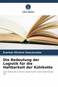 Die Bedeutung der Logistik für die Haltbarkeit der Kühlkette - Oliveira Vasconcelos, Everton