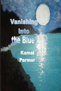 Vanishing Into the Blue - Parmar, Kamal
