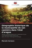 Géographie historique de la municipalité de san casimiro dans l'état d'aragua