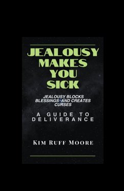 Jealousy Makes You Sick - Ruff-Moore, Kim