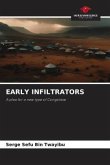 EARLY INFILTRATORS