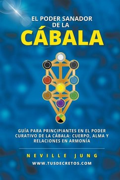 El Poder Sanador de la Cábala - Arbelaez, Juan David; Jung, Neville