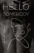 Hello Somebody - Bild 1