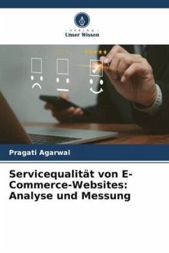 Servicequalität von E-Commerce-Websites: Analyse und Messung - Agarwal, Pragati