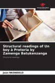 Structural readings of Un boy à Pretoria by Zamenga Batukenzanga