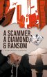 A Scammer, A Diamond & Ransom - Bild 1