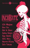 Incubate : A Horror Collection of Feminine Power (eBook, ePUB) Incubate : A Horror Collection of Feminine Power (eBook, ePUB)