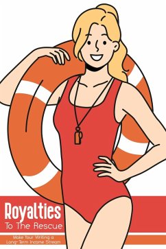 Cover Royalties to the Rescue: Make Your Writing a Long-Term Income Stream (Financial Freedom, #226) (eBook, ePUB)