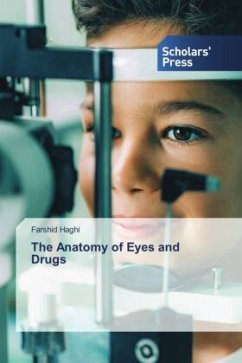The Anatomy of Eyes and Drugs - Haghi, Farshid