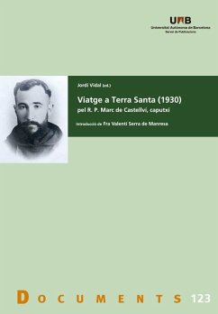 Viatge a Terra Santa (1930) pel R.P.: Marc de Castellví, caputxí