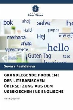 GRUNDLEGENDE PROBLEME DER LITERARISCHEN ÜBERSETZUNG AUS DEM USBEKISCHEN INS ENGLISCHE - Fazildinova, Sevara