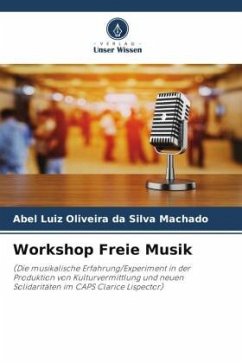 Workshop Freie Musik - Oliveira da Silva Machado, Abel Luiz