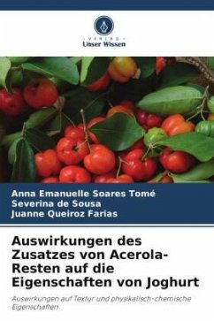 Auswirkungen des Zusatzes von Acerola-Resten auf die Eigenschaften von Joghurt - Tomé, Anna Emanuelle Soares;Sousa, Severina de;Farias, Juanne Queiroz