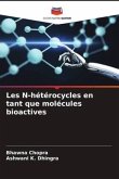 Les N-hétérocycles en tant que molécules bioactives