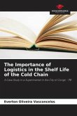 The Importance of Logistics in the Shelf Life of the Cold Chain