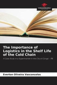 The Importance of Logistics in the Shelf Life of the Cold Chain - Oliveira Vasconcelos, Everton