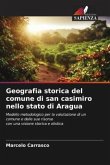 Geografia storica del comune di san casimiro nello stato di Aragua