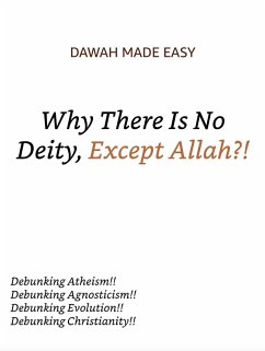 Why There Is No Deity, Except Allah?! (eBook, ePUB) - Compilations, Dawah