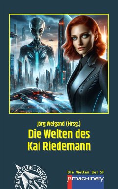 DIE WELTEN DES KAI RIEDEMANN (eBook, ePUB) - Riedemann, Kai