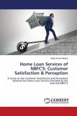 Home Loan Services of NBFC'S: Customer Satisfaction & Perception