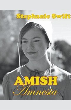 Amish Amnesia - Swift, Stephanie