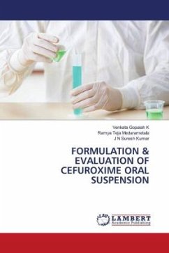 FORMULATION & EVALUATION OF CEFUROXIME ORAL SUSPENSION - Gopaiah K, Venkata;Medarametala, Ramya Teja;Kumar, J N Suresh