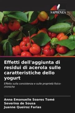 Effetti dell'aggiunta di residui di acerola sulle caratteristiche dello yogurt - Tomé, Anna Emanuelle Soares;Sousa, Severina de;Farias, Juanne Queiroz