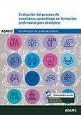 Evaluación del proceso de enseñanza-aprendizaje en formación profesional para el empleo