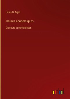Heures académiques - D' Argis, Jules