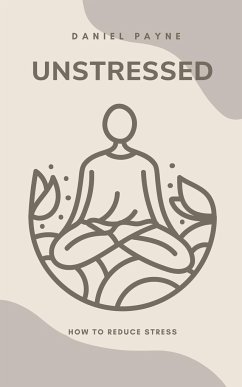 Unstressed - Payne, Daniel