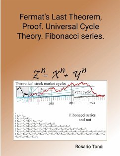 Fermat's Last Theorem, Proof. Universal Cycle Theory. Fibonacci series. - Tondi, Rosario