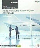 Inglés profesional para actividades comerciales : manual. Certificados de profesionalidad