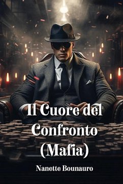 Il Cuore del Confronto (Mafia) - Bounauro, Nanette