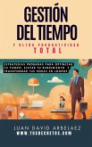 Gestión Del Tiempo Y Ultra Productividad Total (Tus Decretos, #1) (eBook, ePUB)