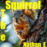 The Squirrel (eBook, ePUB) The Squirrel (eBook, ePUB)
