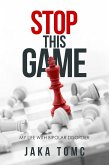 Stop This Game: My Life with Bipolar Disorder (eBook, ePUB)