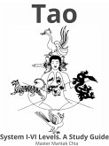Tao System I-VI Levels. A Study Guide. (eBook, ePUB)