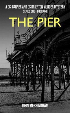 Cover The Pier (DCI Garner and DS Brierton Series 1, #1) (eBook, ePUB)